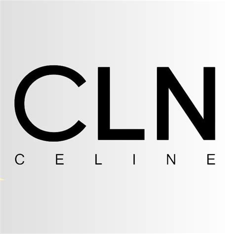 is celine and cln the same